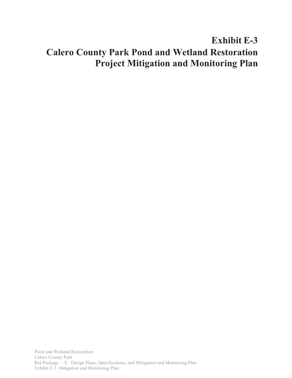 Exhibit E-3 Calero County Park Pond and Wetland Restoration Project Mitigation and Monitoring Plan