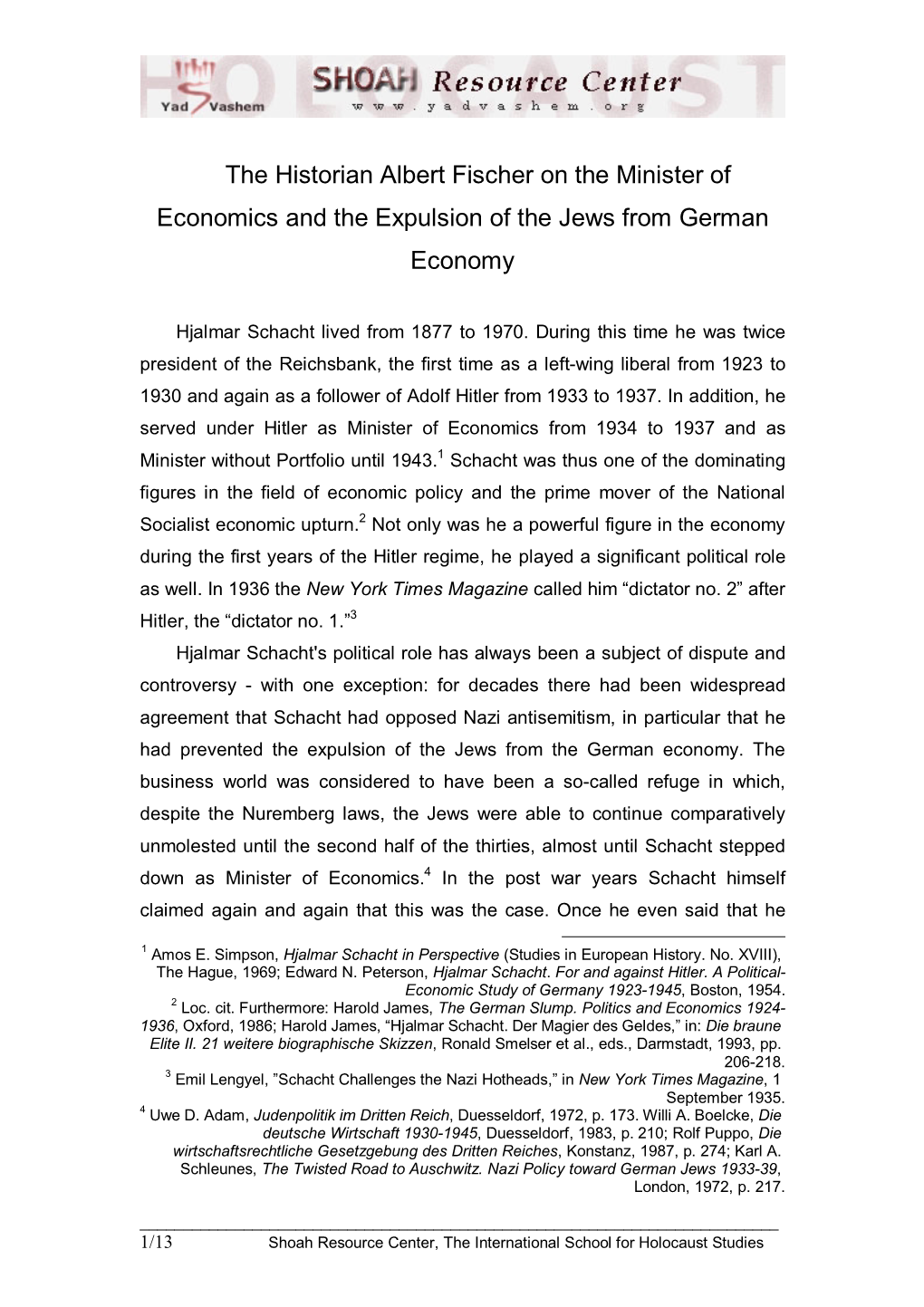 The Historian Albert Fischer on the Minister of Economics and the Expulsion of the Jews from German Economy