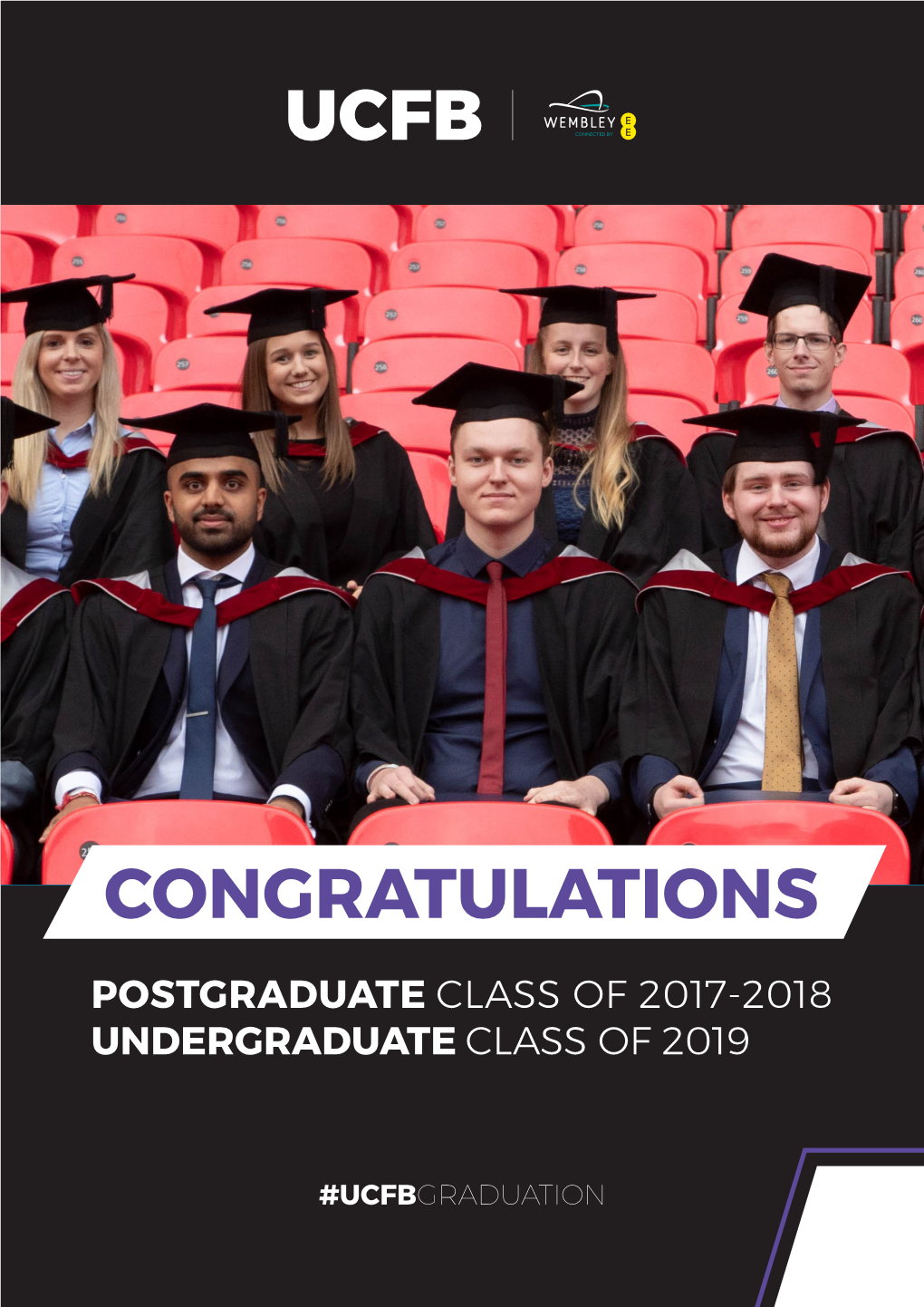 Congratulations Postgraduate Class of 2017-2018 Undergraduate Class of 2019