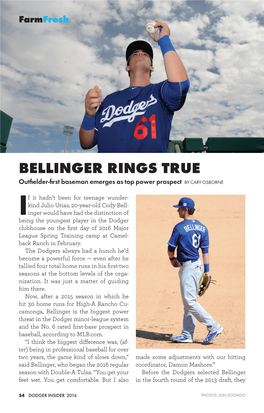 BELLINGER RINGS TRUE Outfielder-First Baseman Emerges As Top Power Prospectby CARY OSBORNE