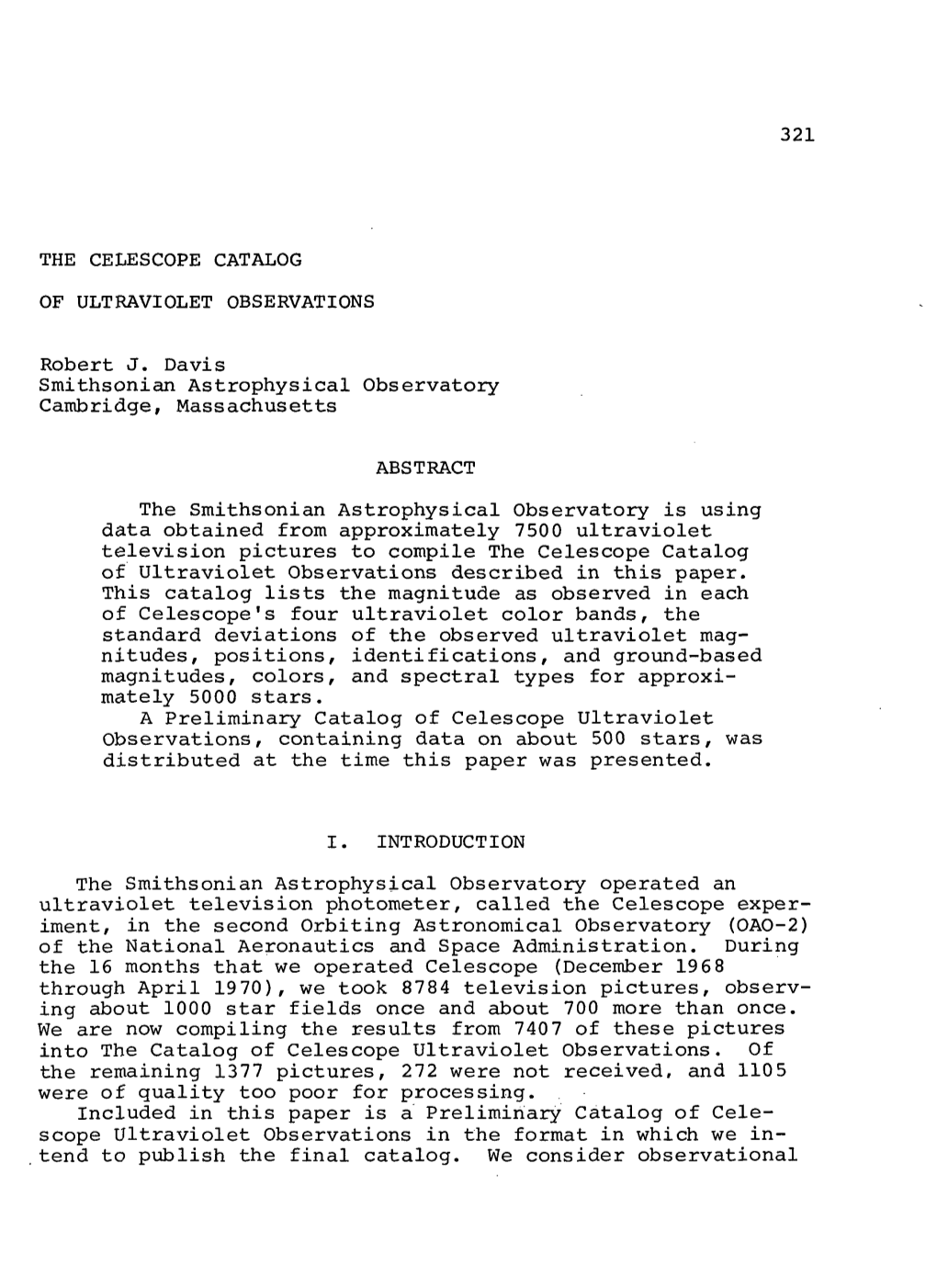 321 the CELESCOPE CATALOG of ULTRAVIOLET OBSERVATIONS Robert J. Davis Smithsonian Astrophysical Observatory Cambridge, Massachus