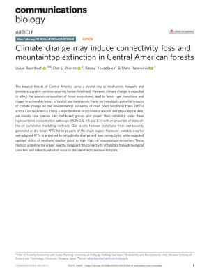 Climate Change May Induce Connectivity Loss and Mountaintop Extinction in Central American Forests ✉ Lukas Baumbach 1 , Dan L