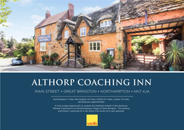 Althorp Coaching Inn Main Street • Great Brington • Northampton • Nn7 4Ja