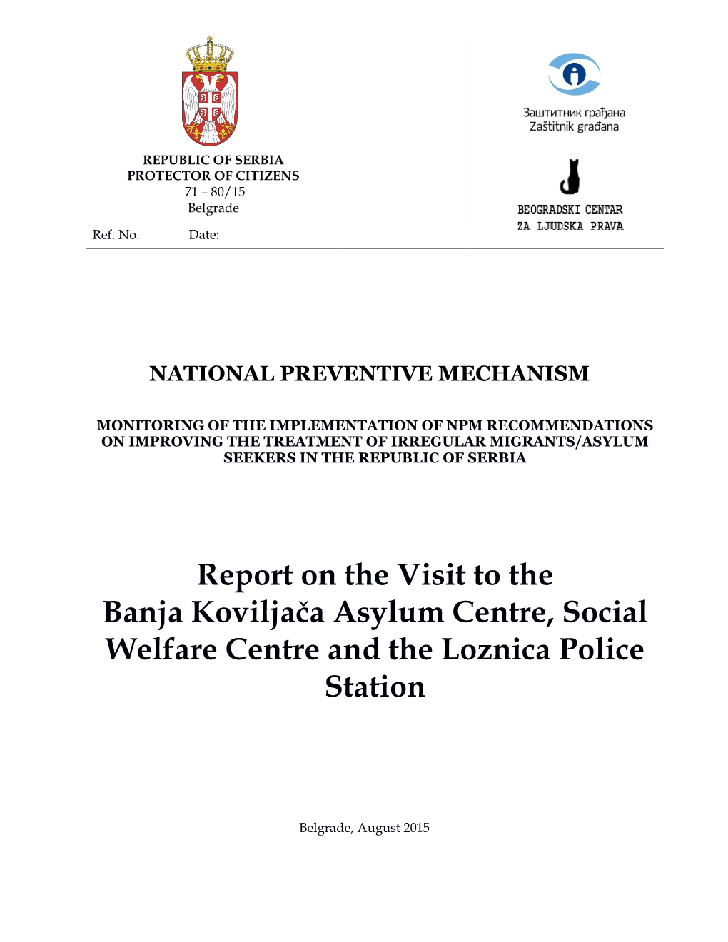 Report on the Visit to the Banja Koviljača Asylum Centre, Social Welfare Centre and the Loznica Police Station