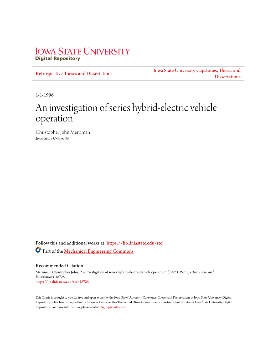 An Investigation of Series Hybrid-Electric Vehicle Operation Christopher John Merriman Iowa State University