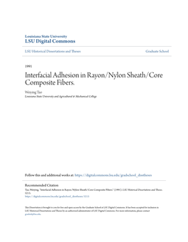 Interfacial Adhesion in Rayon/Nylon Sheath/Core Composite Fibers. Weiying Tao Louisiana State University and Agricultural & Mechanical College