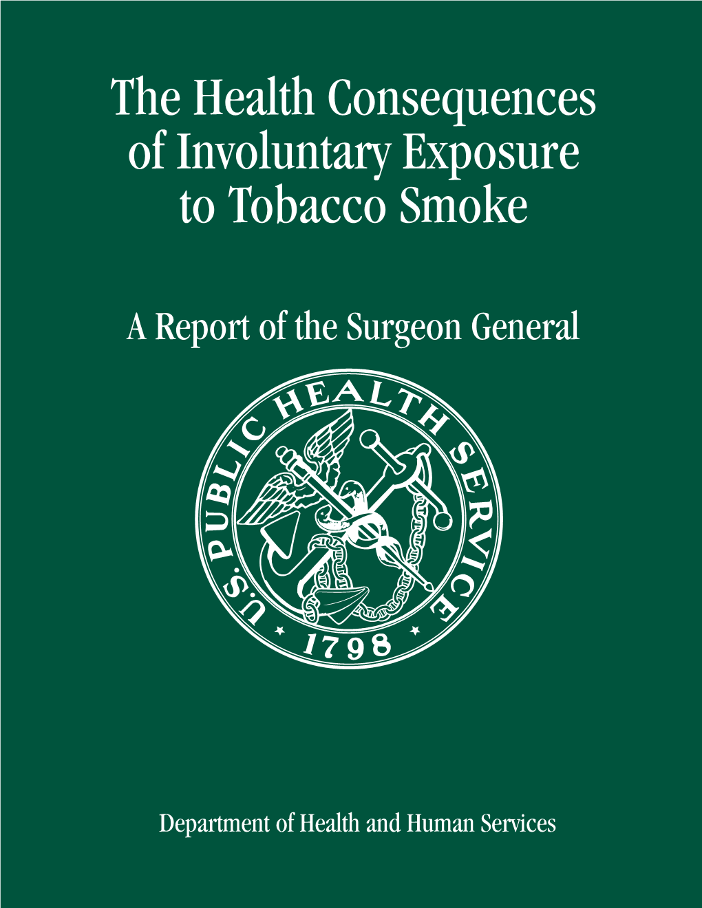 The Health Consequences of Involuntary Exposure to Tobacco Smoke