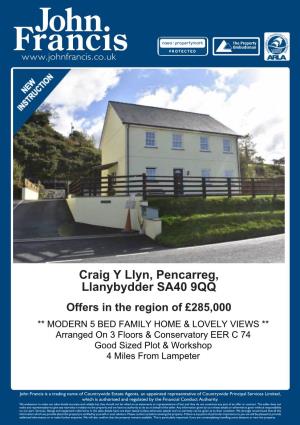 Craig Y Llyn, Pencarreg, Llanybydder SA40