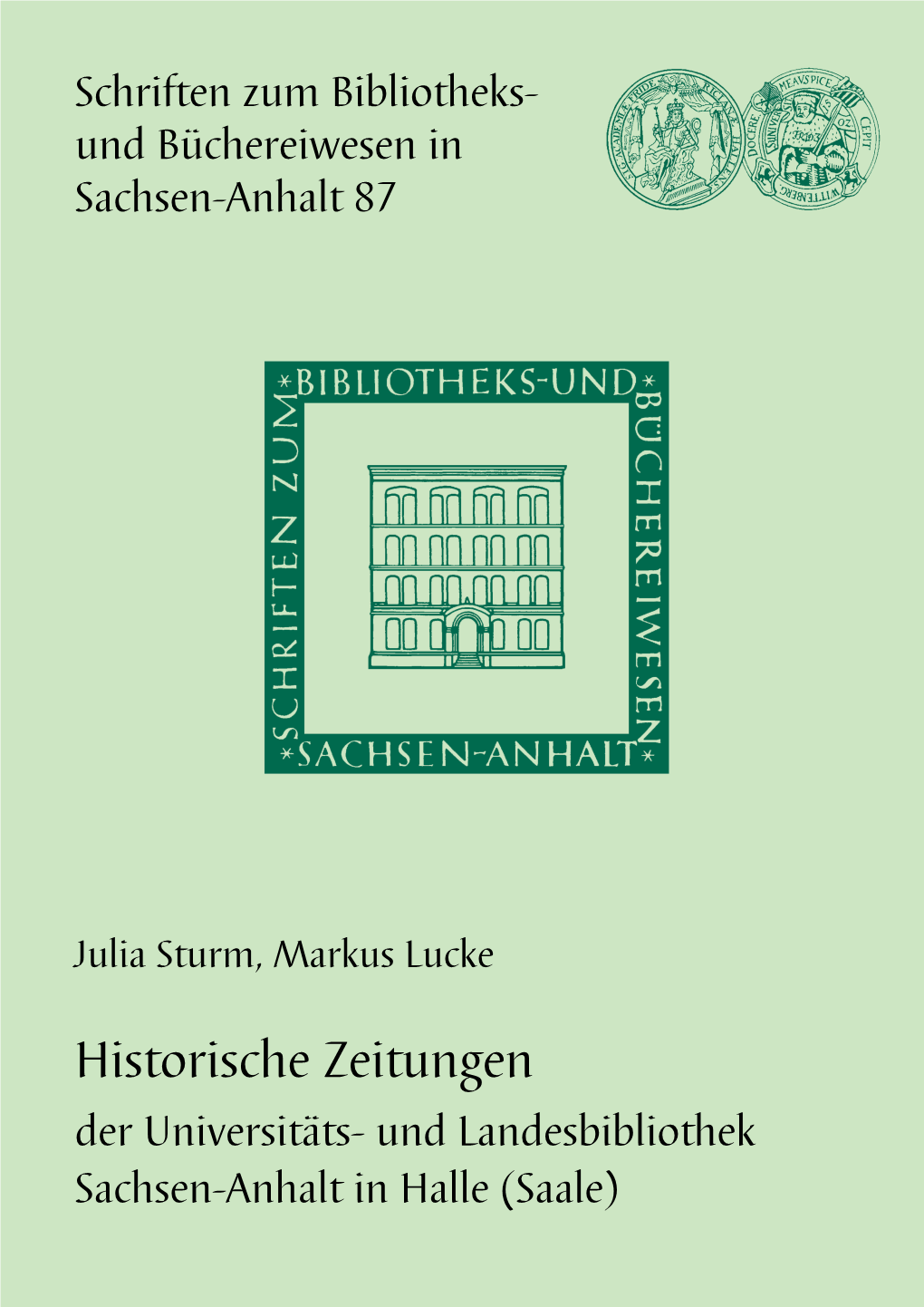 Historische Zeitungen Der Universitäts- Und Landesbibliothek Sachsen-Anhalt in Halle (Saale)