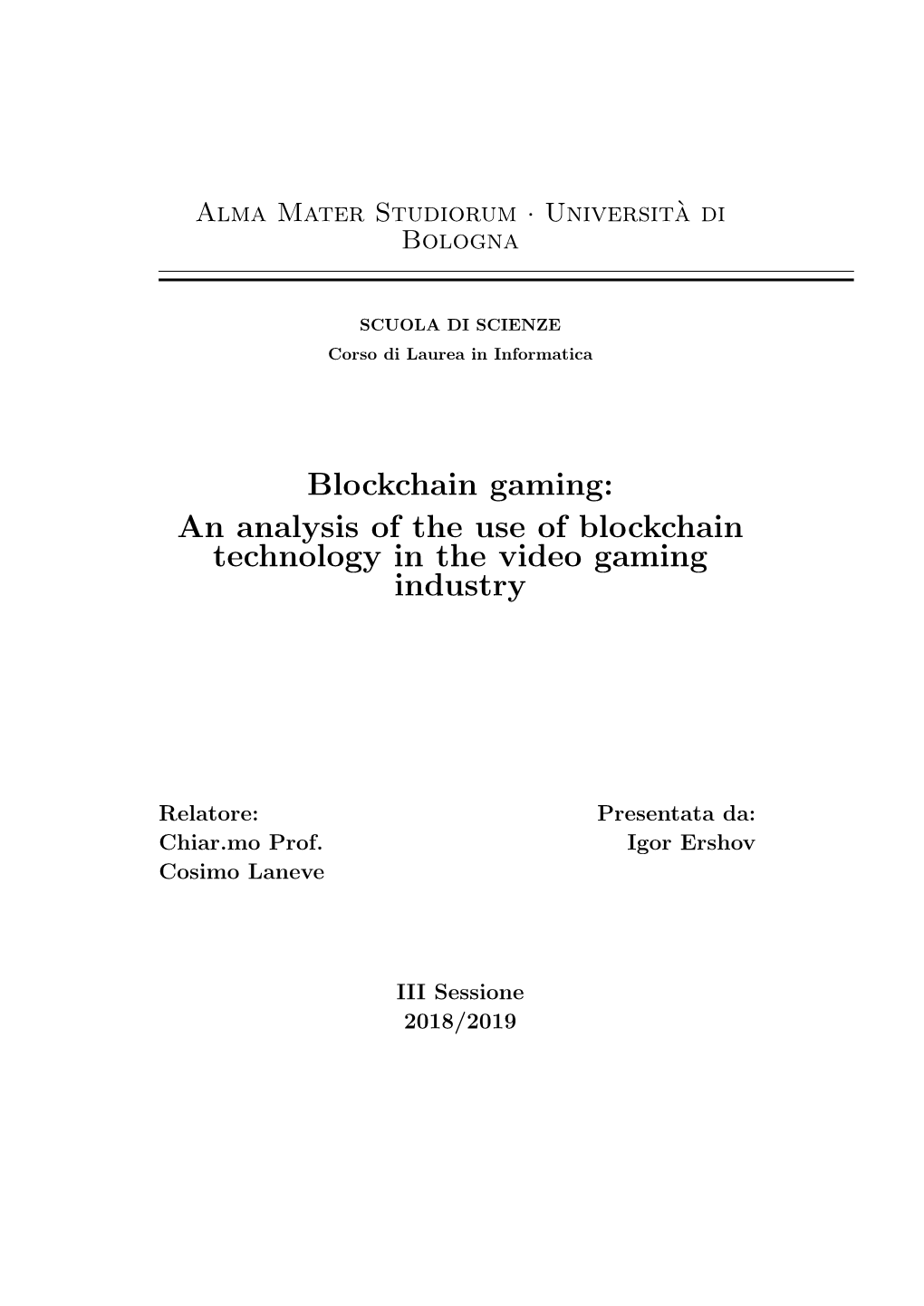 An Analysis of the Use of Blockchain Technology in the Video Gaming Industry