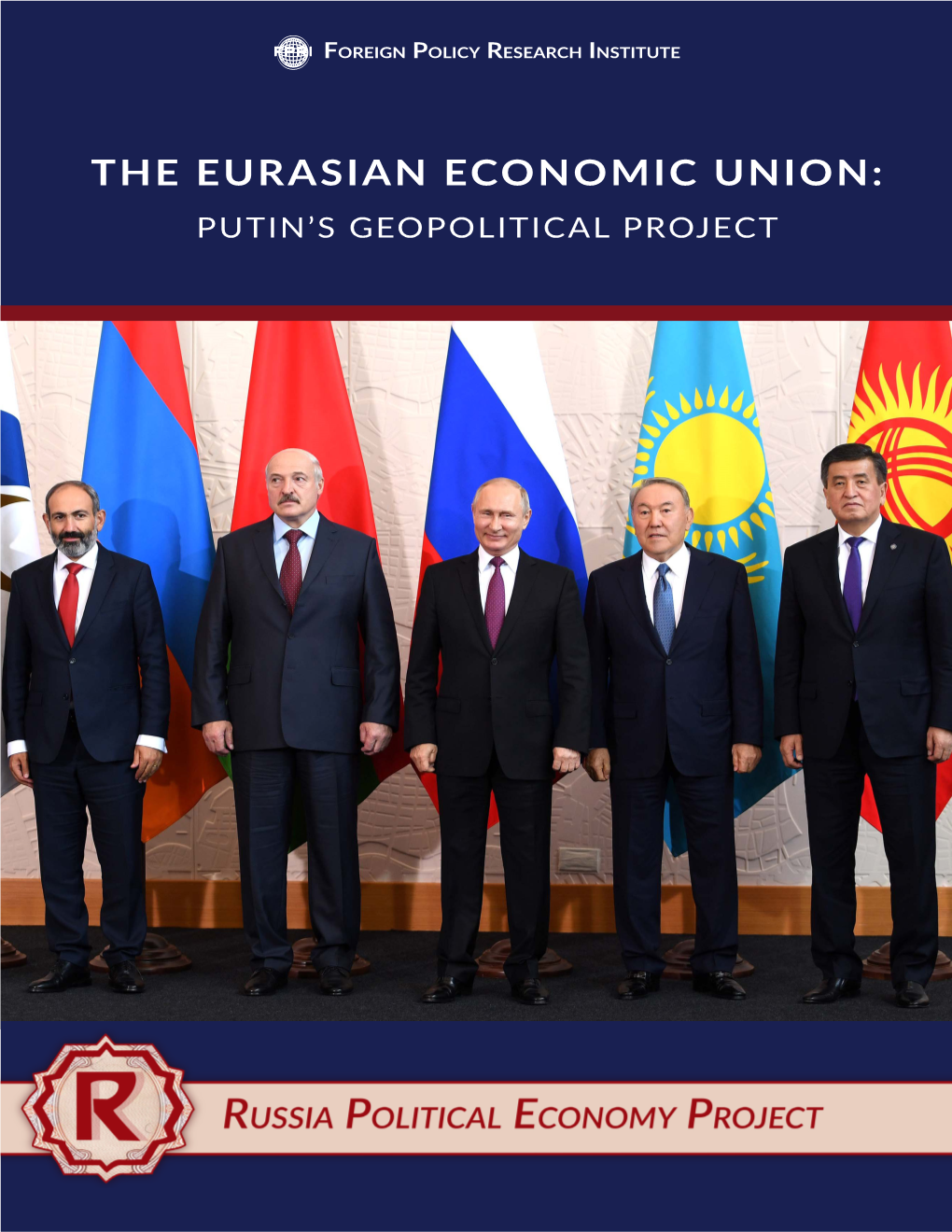 The Eurasian Economic Union: Putin’S Geopolitical Project