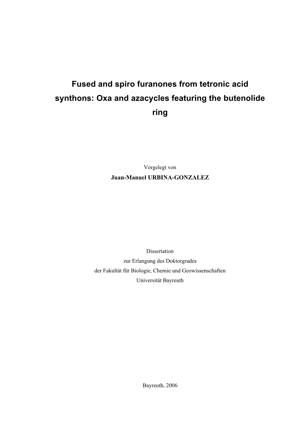 Fused and Spiro Furanones from Tetronic Acid Synthons: Oxa and Azacycles Featuring the Butenolide Ring