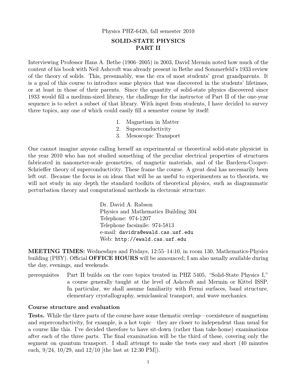 Physics PHZ-6426, Fall Semester 2010 SOLID-STATE PHYSICS PART II