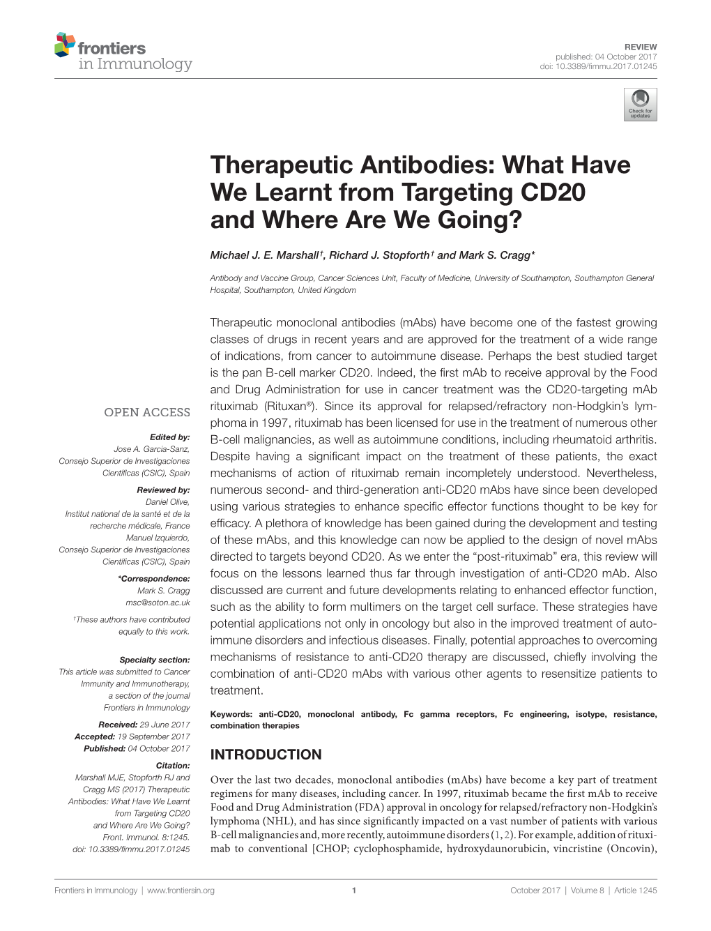 Therapeutic Antibodies: What Have We Learnt from Targeting CD20 and Where Are We Going?