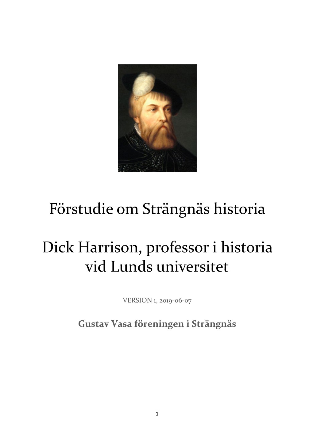 Förstudie Om Strängnäs Historia Dick Harrison, Professor I Historia Vid