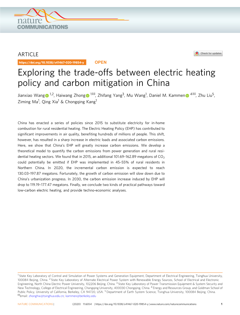 Exploring the Trade-Offs Between Electric Heating Policy and Carbon Mitigation in China ✉ ✉ Jianxiao Wang 1,2, Haiwang Zhong 1 , Zhifang Yang3, Mu Wang1, Daniel M