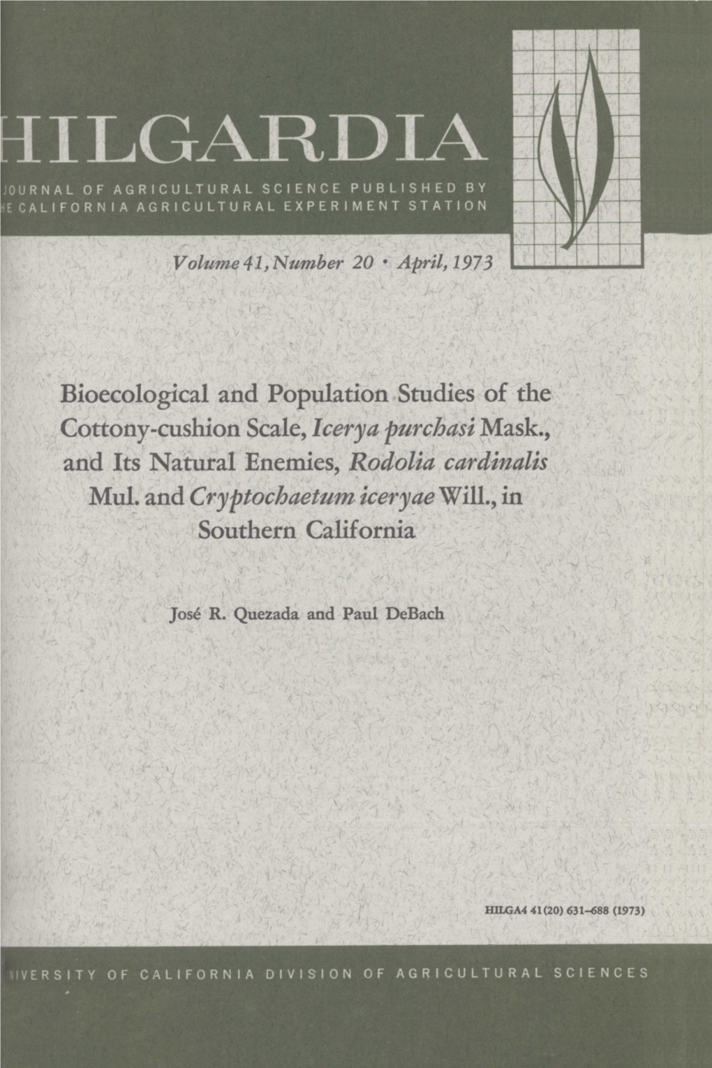 Bioecological and Population Studies of the Cottony-Cushion Scale, Icerya Purchasi Mask., and Its Natural Enemies, Rodolia Cardinalis Mul