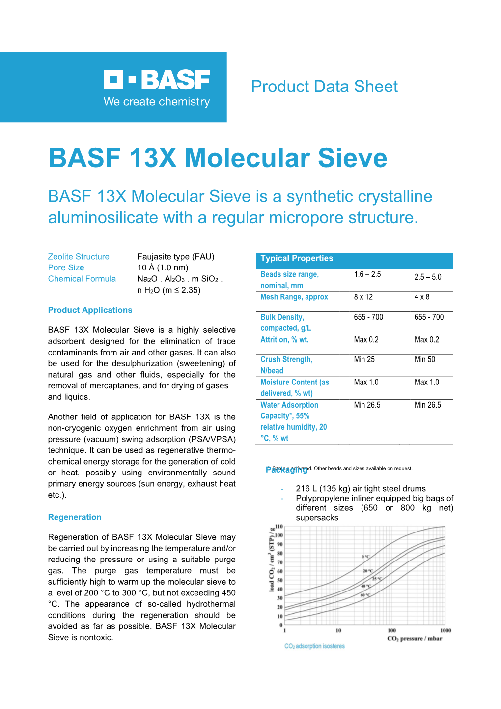 13X Molecular Sieve BASF 13X Molecular Sieve Is a Synthetic Crystalline Aluminosilicate with a Regular Micropore Structure