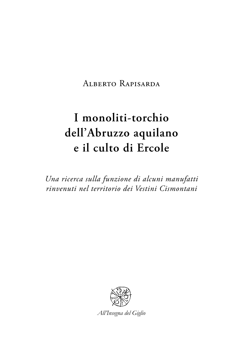 I Monoliti-Torchio Dell'abruzzo Aquilano E Il Culto Di Ercole