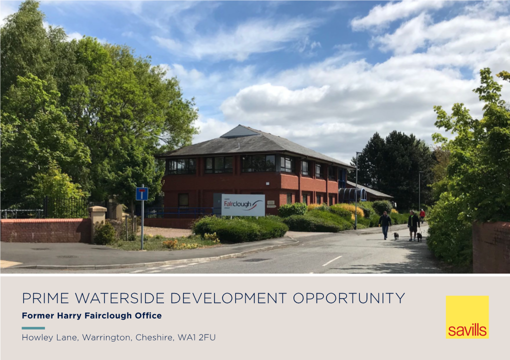 Prime Waterside Development Opportunity Former Harry Fairclough Office