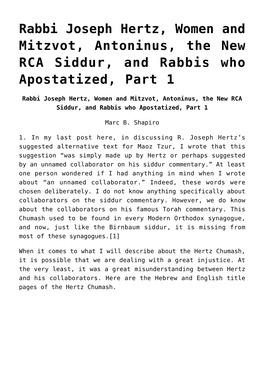 Rabbi Joseph Hertz, Women and Mitzvot, Antoninus, the New RCA Siddur, and Rabbis Who Apostatized, Part 1