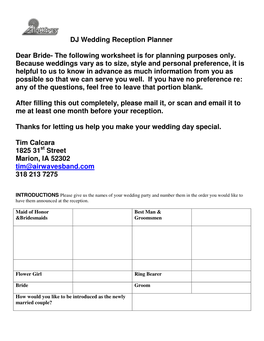 DJ Wedding Reception Planner Dear Bride- the Following Worksheet Is for Planning Purposes Only. Because Weddings Vary As To