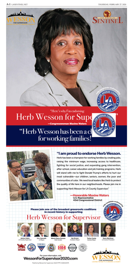 Herb Wesson for Supervisor.” —Congresswoman Maxine Waters “Herb Wesson Has Been a Champion for Working Families!”