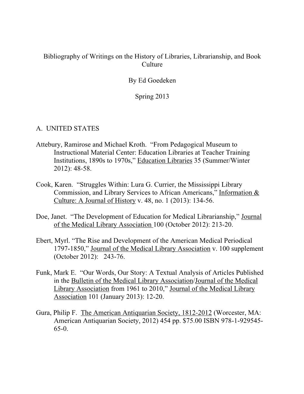 Bibliography of Writings on the History of Libraries, Librarianship, and Book Culture