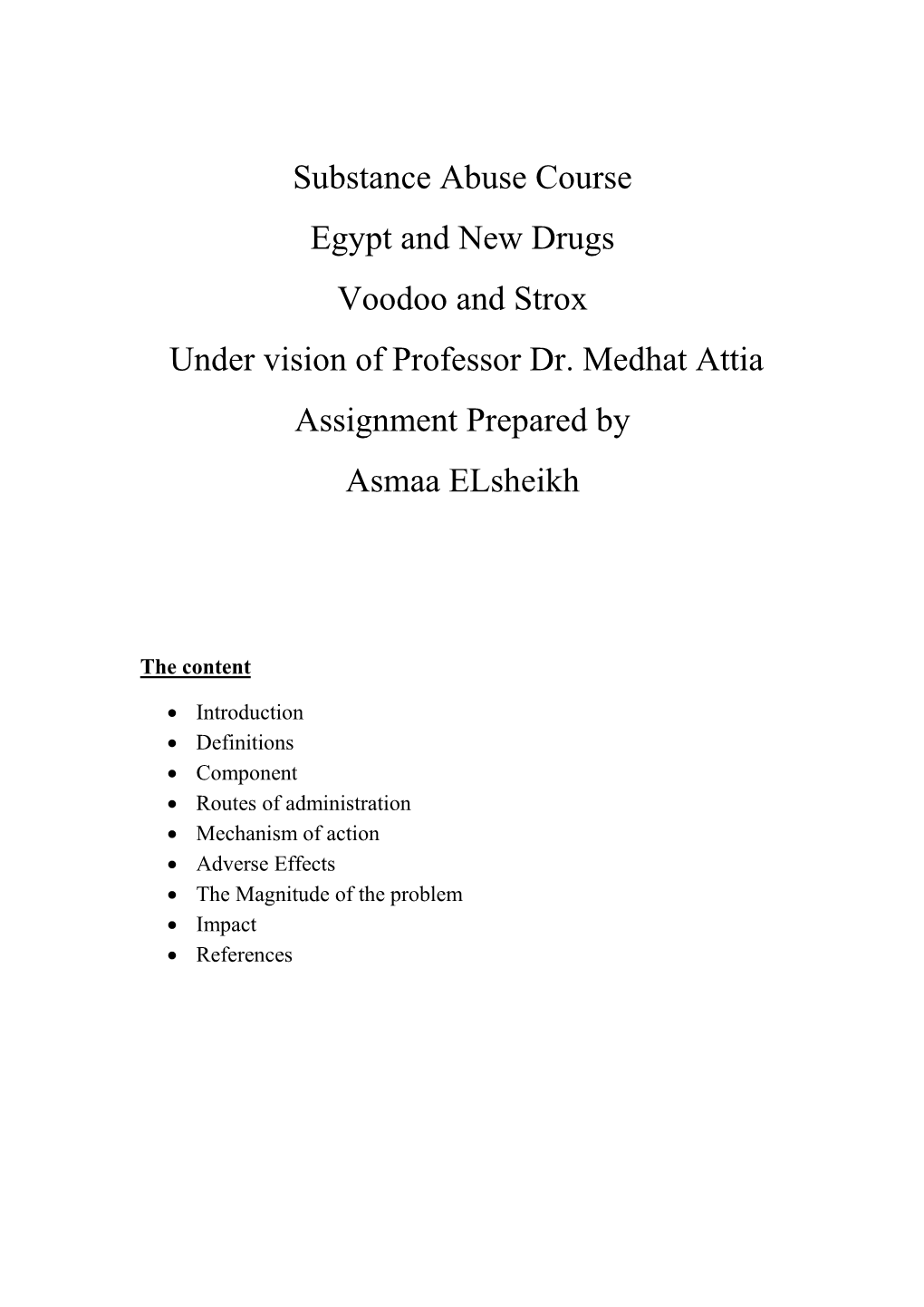 Substance Abuse Course Egypt and New Drugs Voodoo and Strox Under Vision of Professor Dr