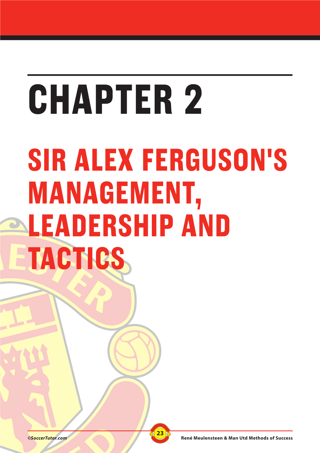 Sir Alex Ferguson's Management, Leadership and Tactics