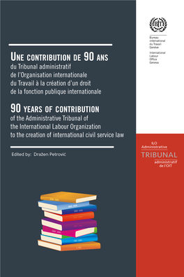 Une Contribution De 90 Ans Du Tribunal Administratif De L'organisation Internationale Du Travail À