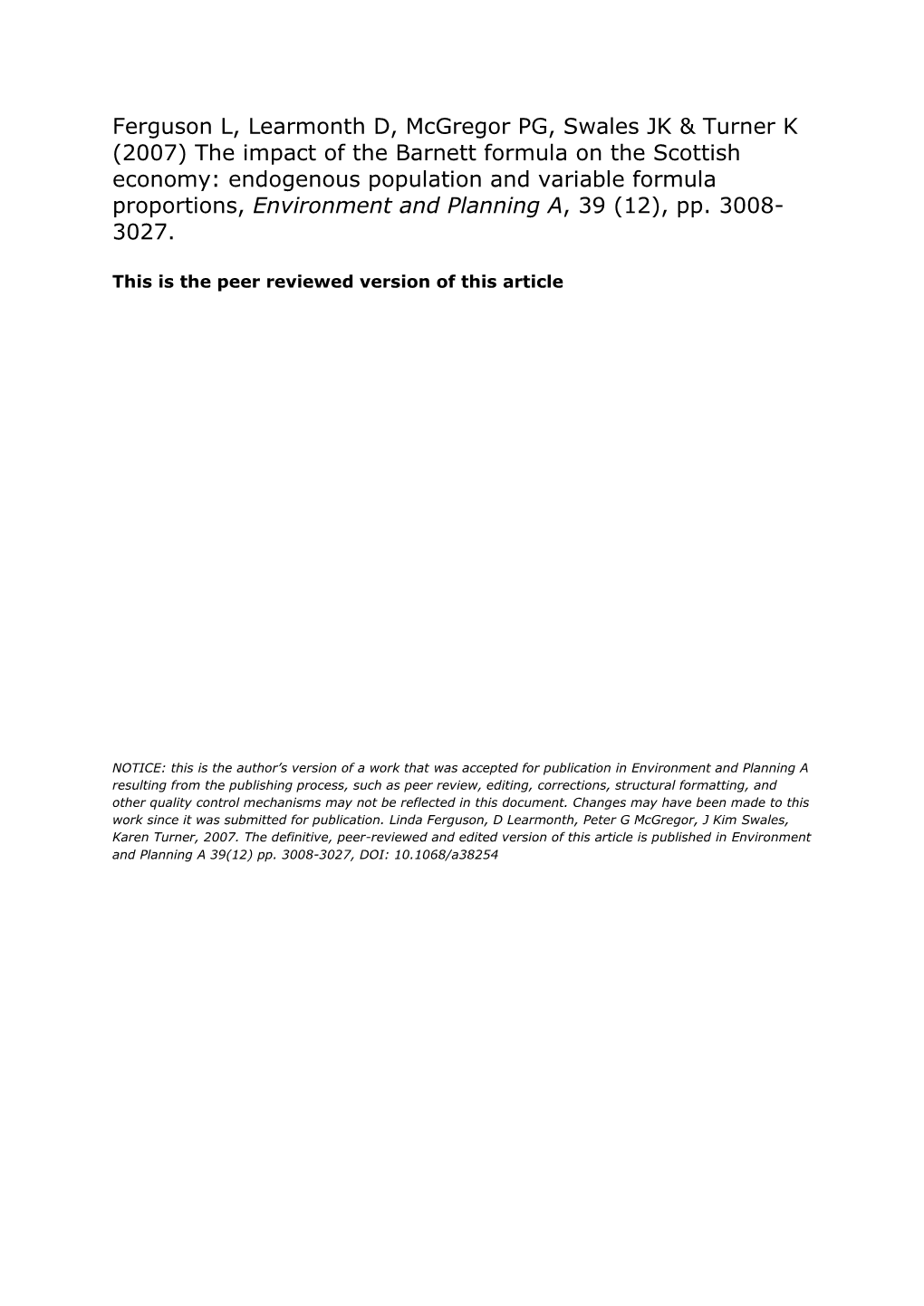 The Impact of the Barnett Formula on the Scottish Economy: Endogenous Population and Variable Formula Proportions, Environment and Planning A, 39 (12), Pp