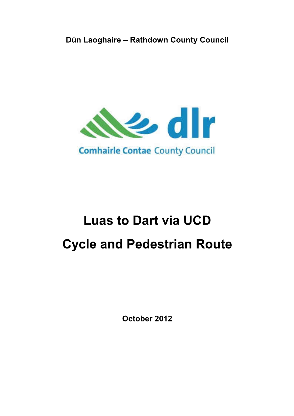 Luas to Dart Via UCD – Public Consultation Report