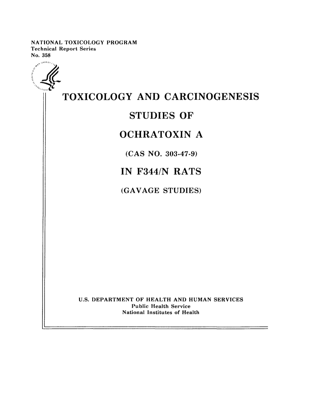 TR-358: Ochratoxin a (CASRN 303-47-9) in F344/N Rats (Gavage Studies)