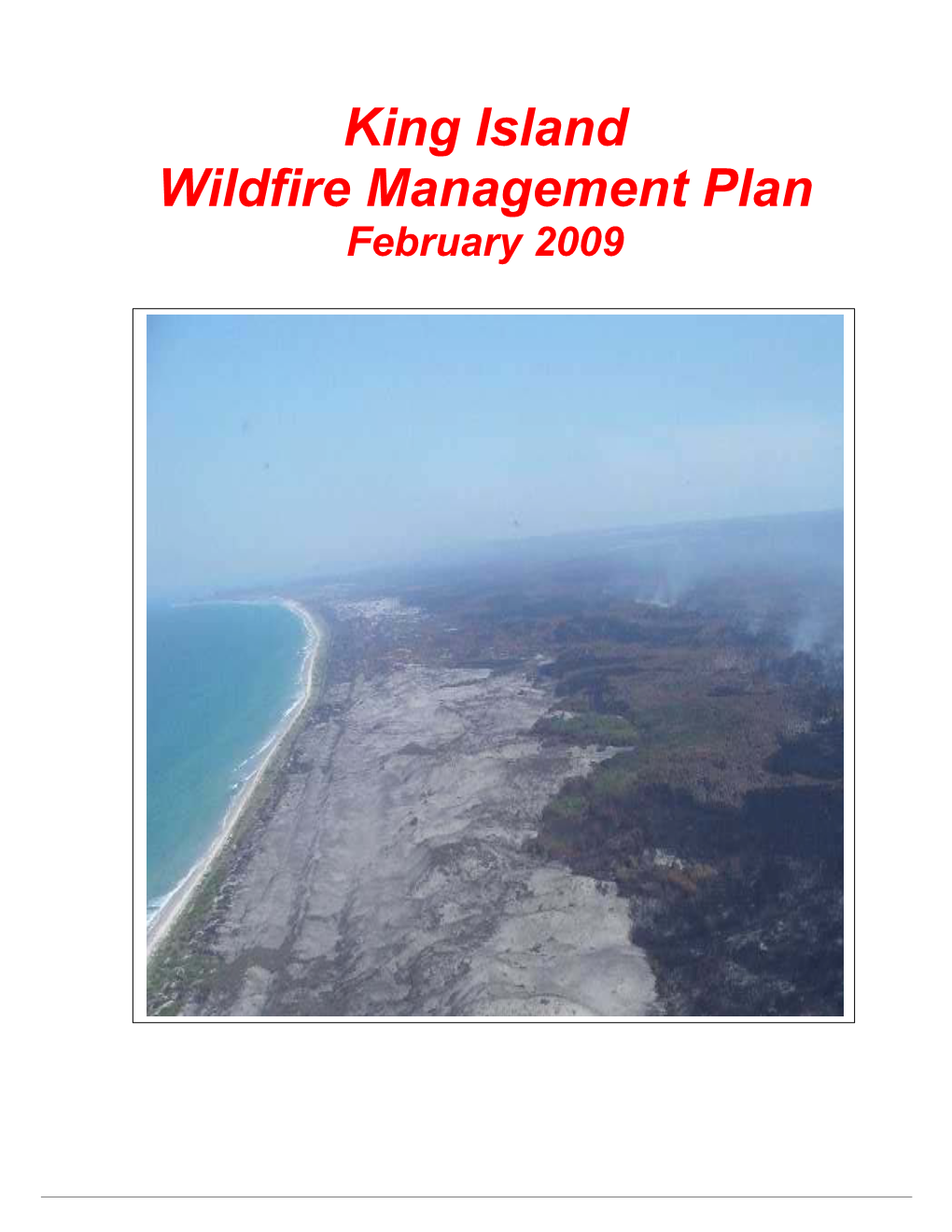King Island Wildfire Management Plan February 2009 King Island Wildfire Management Plan–- February 2009 Ii Forward