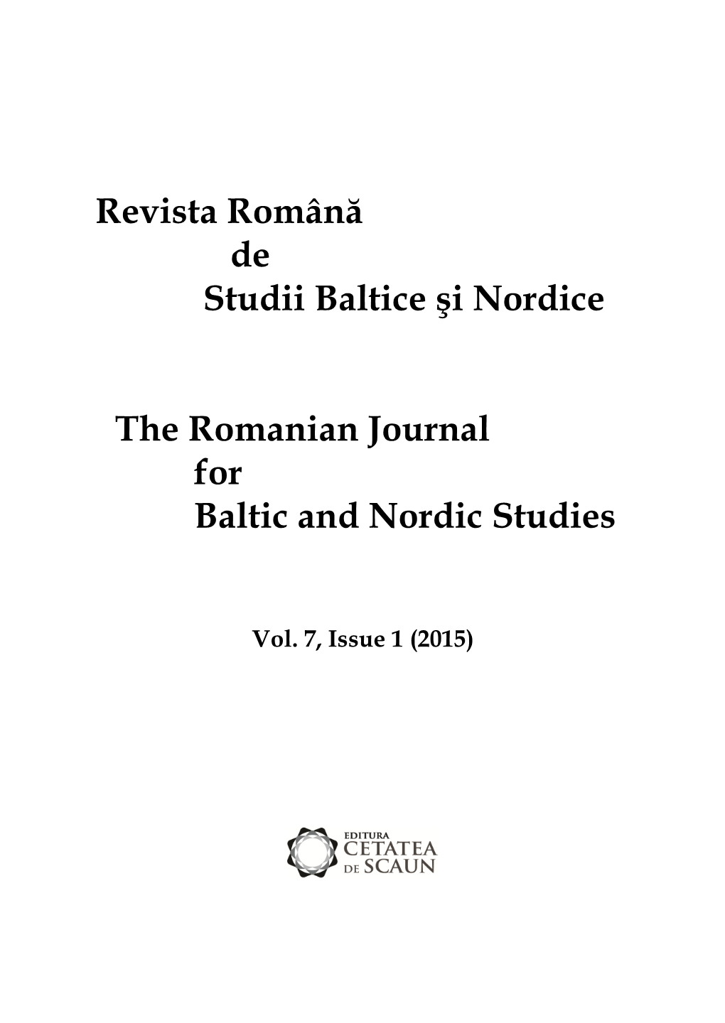 Revista Română De Studii Baltice Şi Nordice the Romanian Journal For