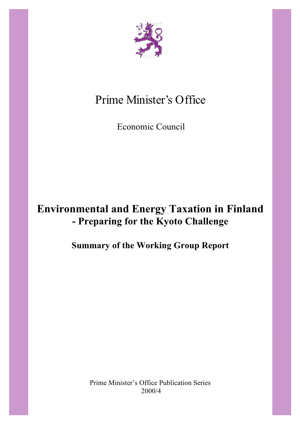 Environmental and Energy Taxation in Finland - Preparing for the Kyoto Challenge