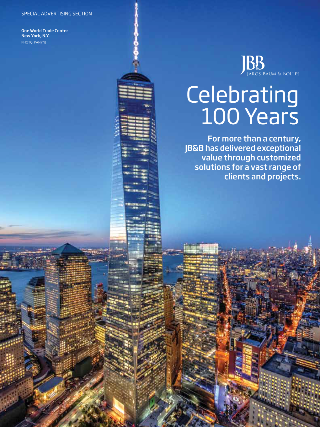 Celebrating 100 Years for More Than a Century, JB&B Has Delivered Exceptional Value Through Customized Solutions for a Vast Range of Clients and Projects