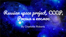 Russian Space Project. СССР, Россия И Космос