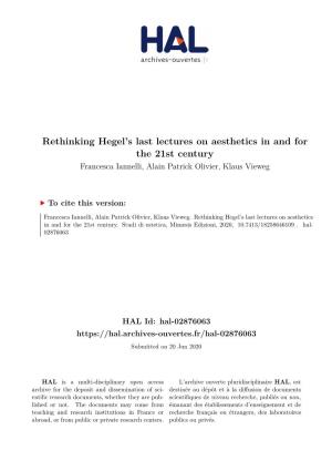 Rethinking Hegel's Last Lectures on Aesthetics in and for the 21St Century