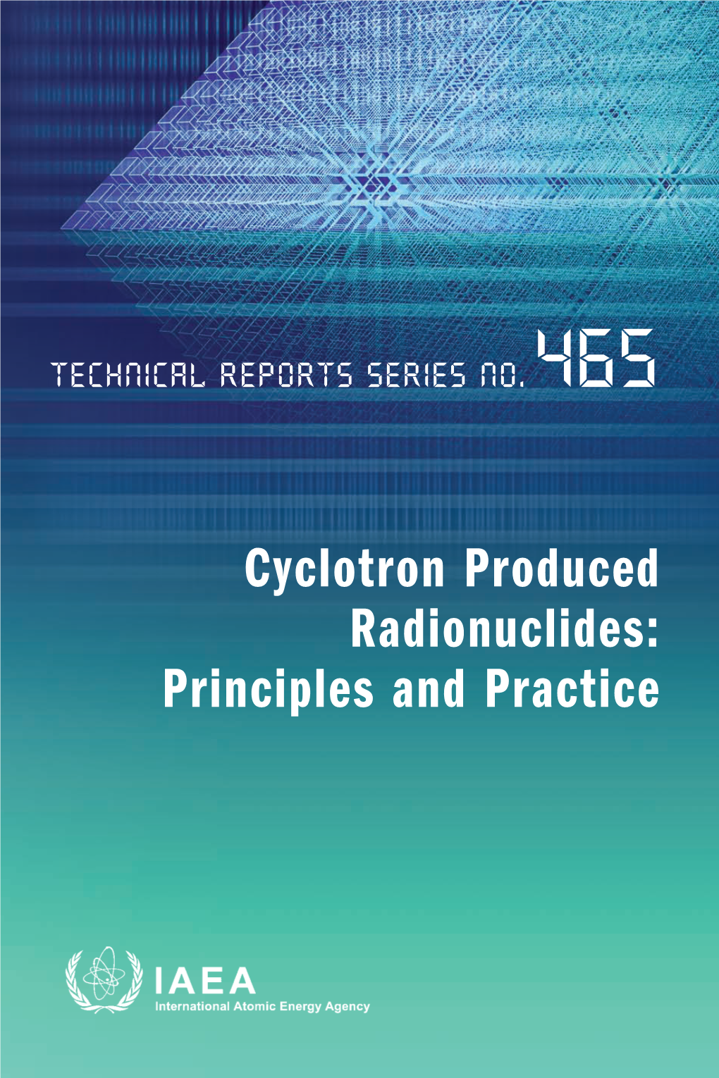 Cyclotron Produced Radionuclides: Principles And Practice And ...