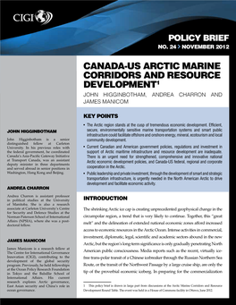 Canada-US Arctic Marine Corridors and Resource Development1 John Higginbotham, Andrea Charron and James Manicom