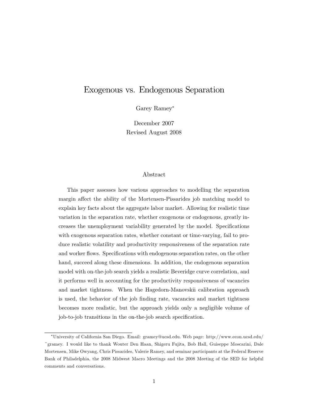 Exogenous Vs. Endogenous Separation