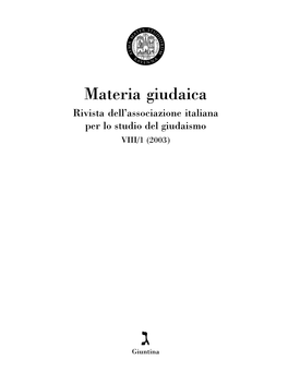 Materia Giudaica Rivista Dell’Associazione Italiana Per Lo Studio Del Giudaismo VIII/1 (2003)