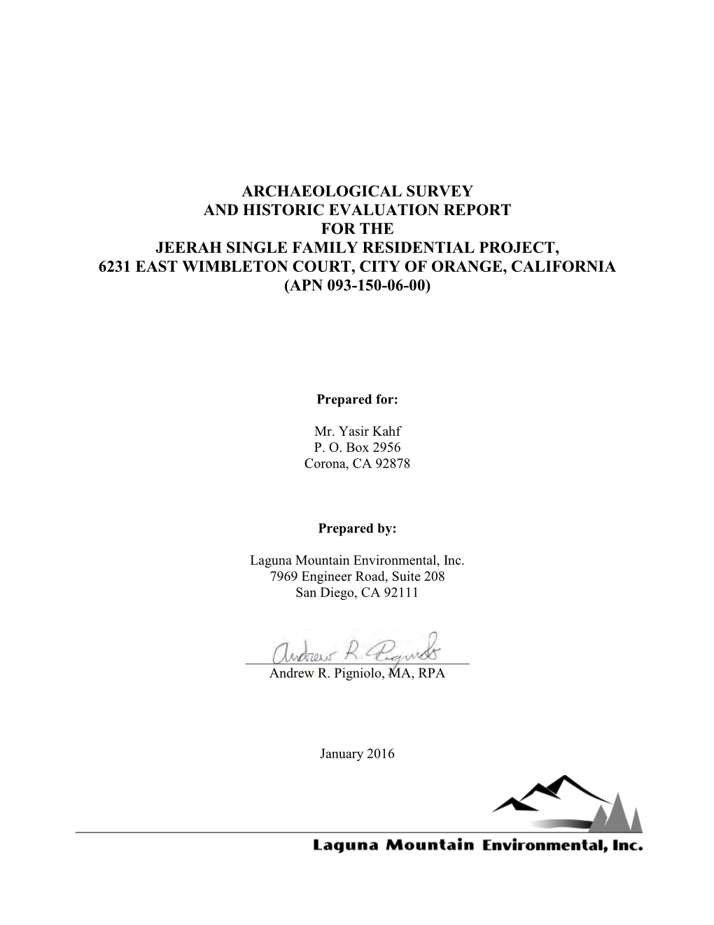 Archaeological Survey and Historic Evaluation Report for the Jeerah Single Family Residential Project, 6231 East Wimbleton Cour