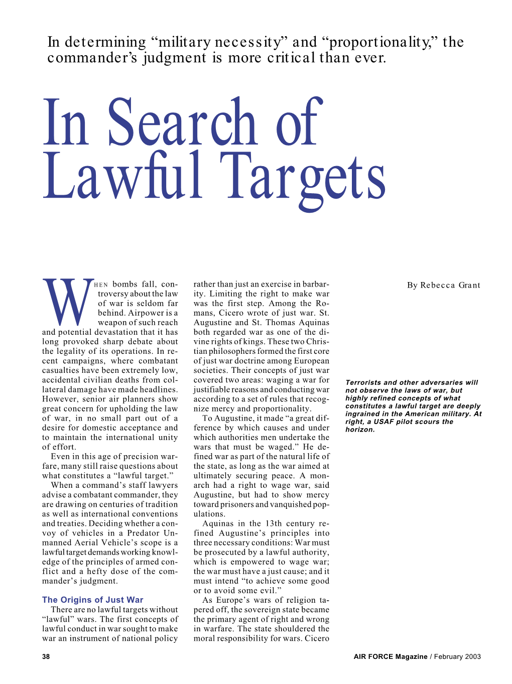 In Determining “Military Necessity” and “Proportionality,” the Commander’S Judgment Is More Critical Than Ever