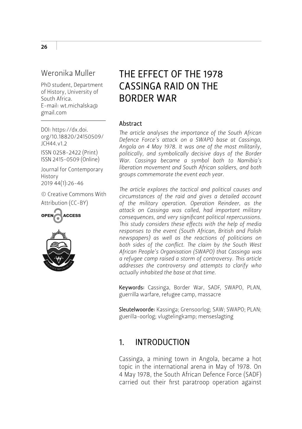 The Effect of the 1978 Cassinga Raid on the Border War 27 the South West Africa People’S Organisation (SWAPO) Inside Angola