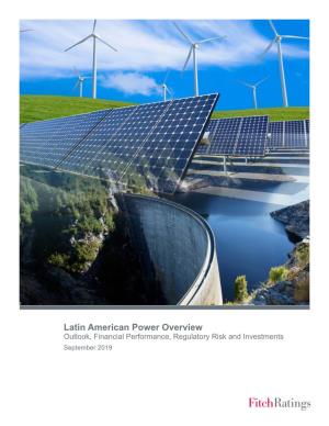 Latin American Power Overview Outlook, Financial Performance, Regulatory Risk and Investments September 2019 Corporates Compendium Power / Latin America