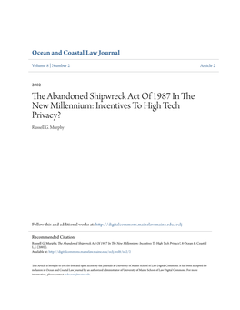 The Abandoned Shipwreck Act of 1987 in the New Millennium: Incentives to High Tech Privacy? Russell G