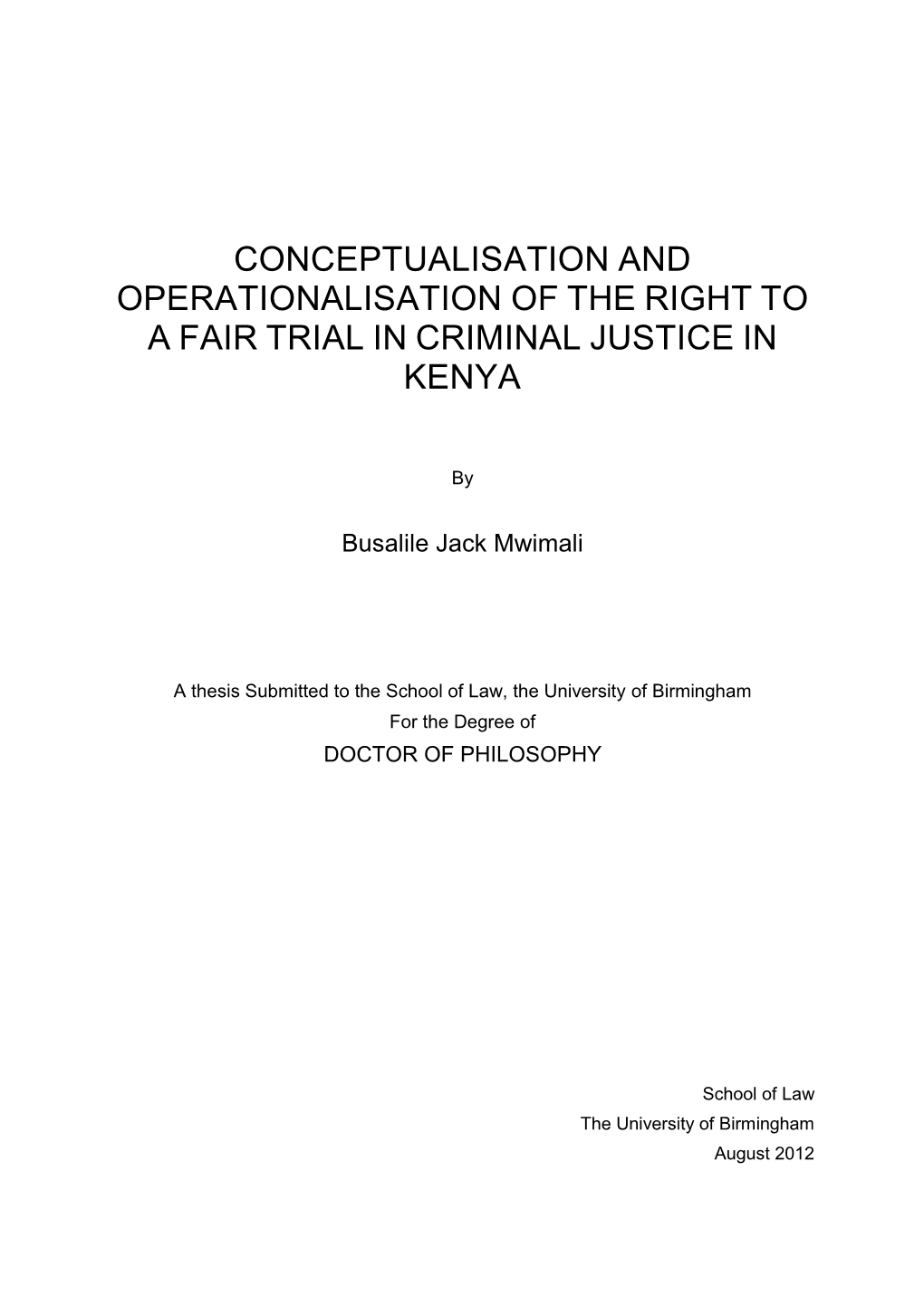 Conceptualisation and Operationalisation of the Right to a Fair Trial in Criminal Justice in Kenya